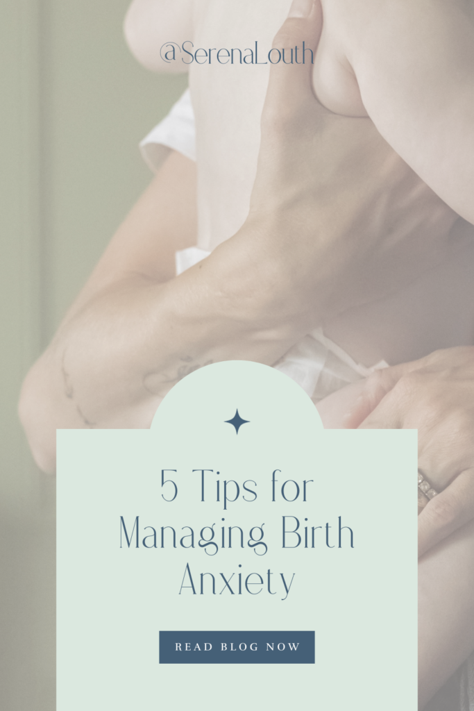 Five Tips For Managing Birth Anxiety