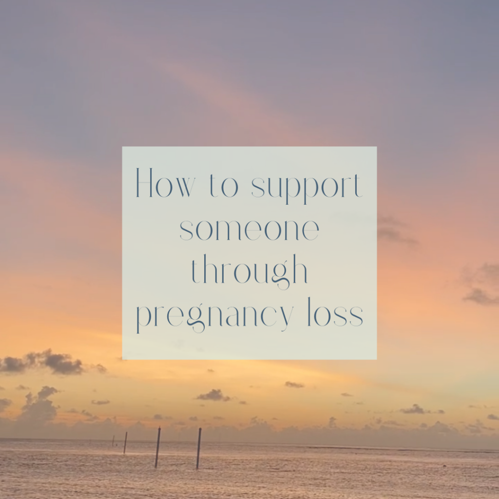 Helping someone through pregnancy loss